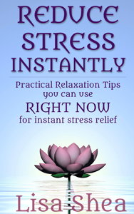 Reduce Stress Instantly – Practical Relaxation Tips you can use RIGHT NOW for instant stress relief