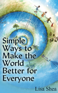 Simple Ways to Make the World Better for Everyone
